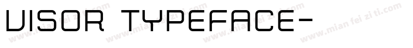 Visor Typeface字体转换